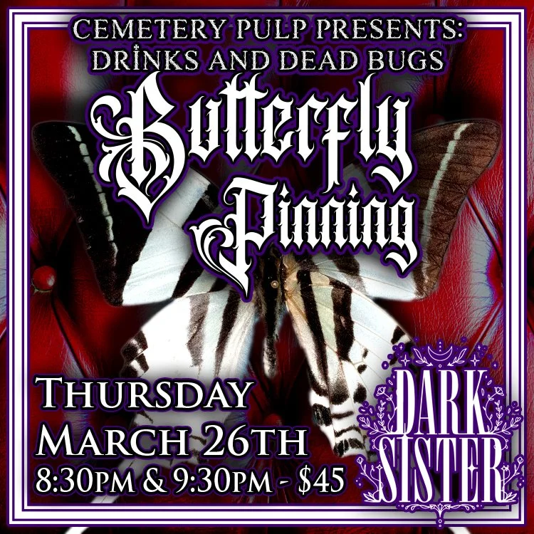 Butterfly Pinning at Dark Sister!