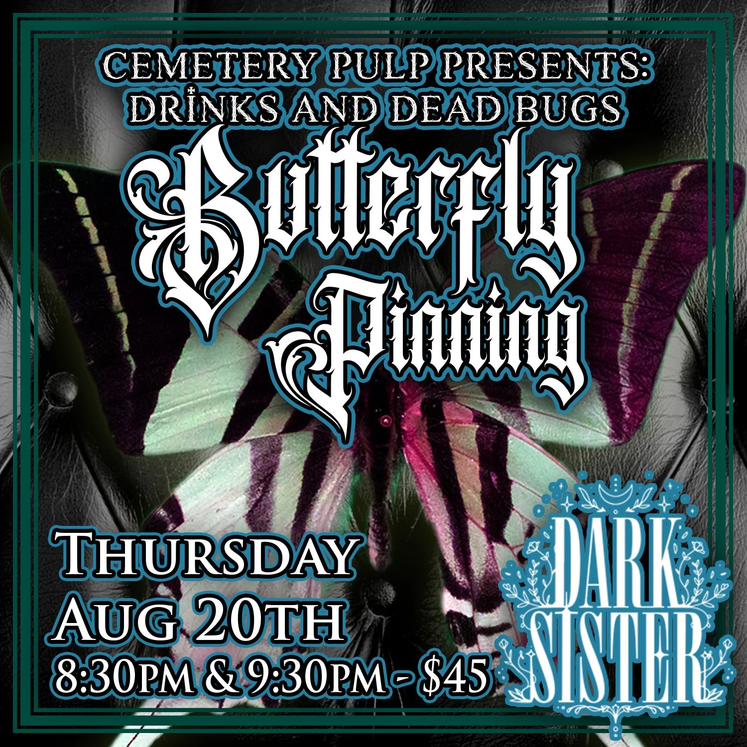 Butterfly Pinning at Dark Sister!