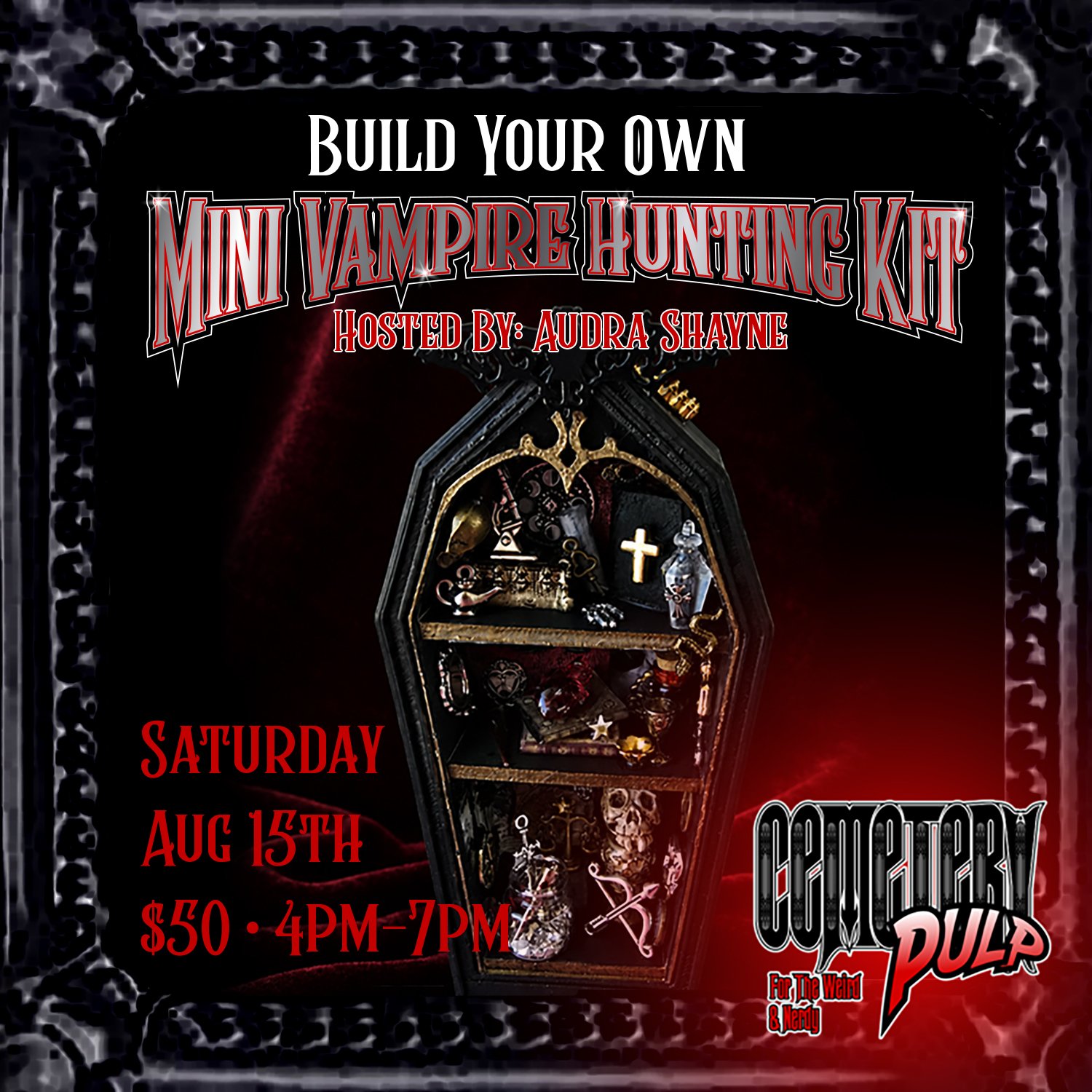 Miniatures Workshop - Vampire Hunting Coffin Curio  -  Hosted by Audra Shayne