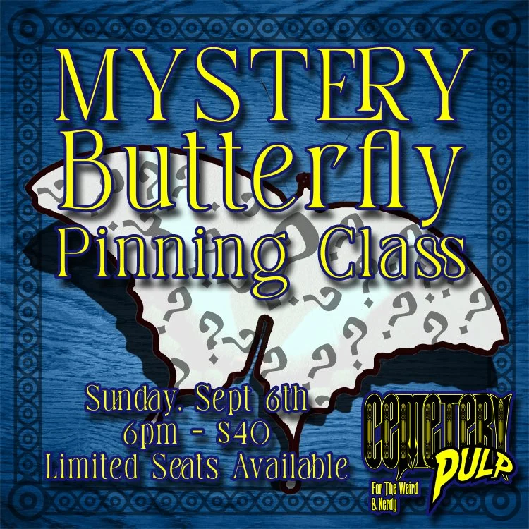 MYSTERY Butterfly Pinning Class
