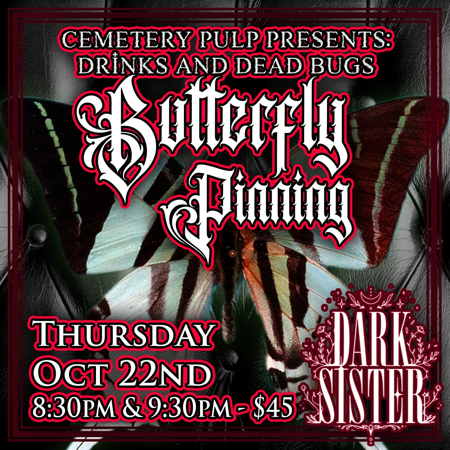 Butterfly Pinning at Dark Sister! 