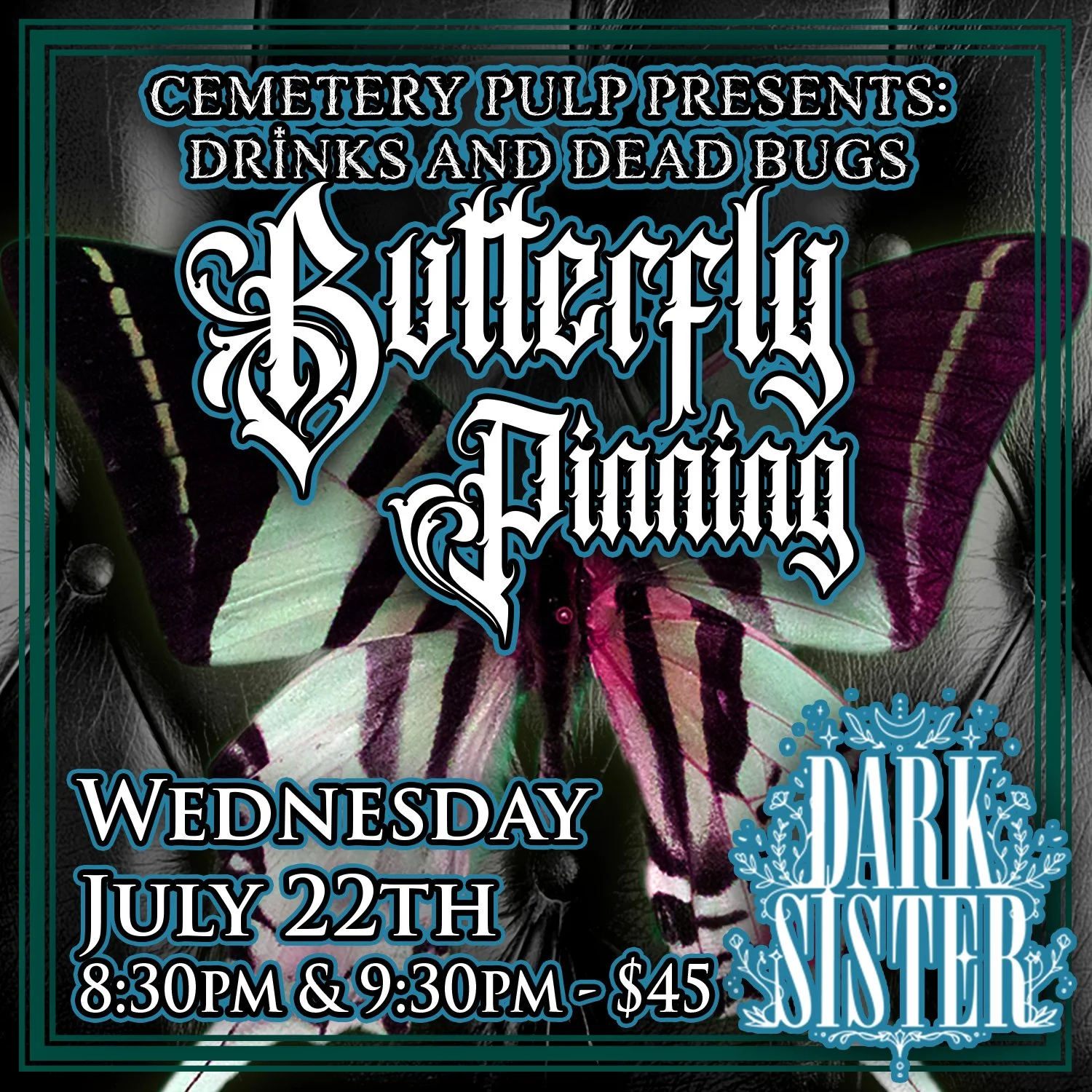Butterfly Pinning at Dark Sister!