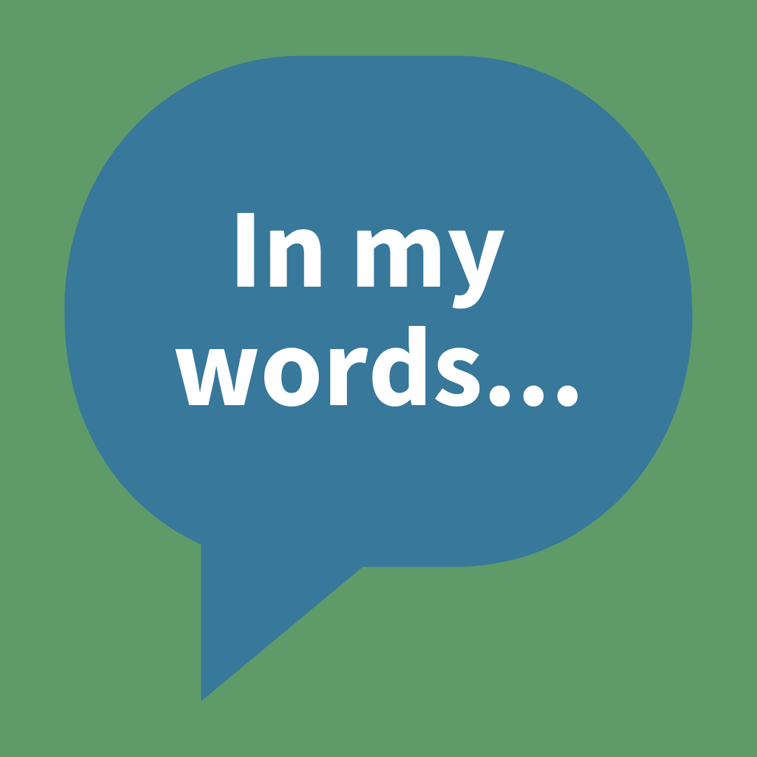 In my words…