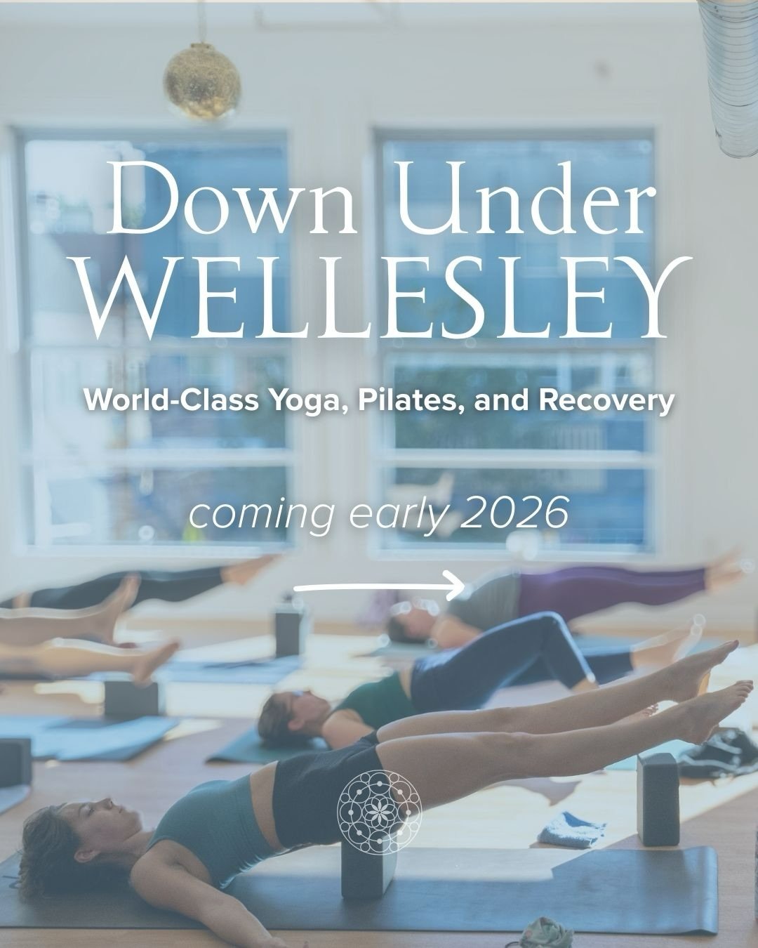 Make Wellesley your wellness destination 💖 💫  Opening in early 2026, Down Under&rsquo;s 8th studio will of course offer you the full range of yoga and fitness classes taught by some of your favorite teachers, in two beautiful, spacious studios. But