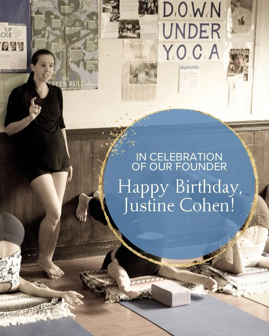 Down Under School of Yoga was founded by Justine Wiltshire Cohen in 2004 and has since provided a home for hundreds of teachers to hone their craft, hundreds of thousands of students to honor their practice, and a great many staff members to work alo