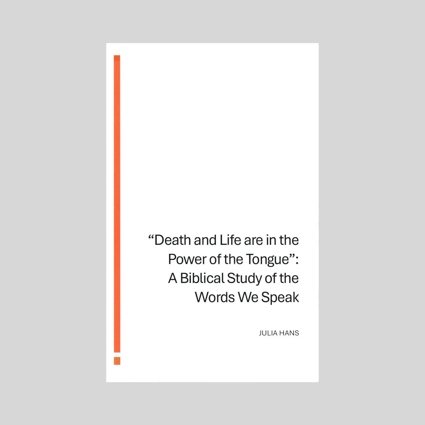 Death and Life are in the Power of the Tongue — On Things Above