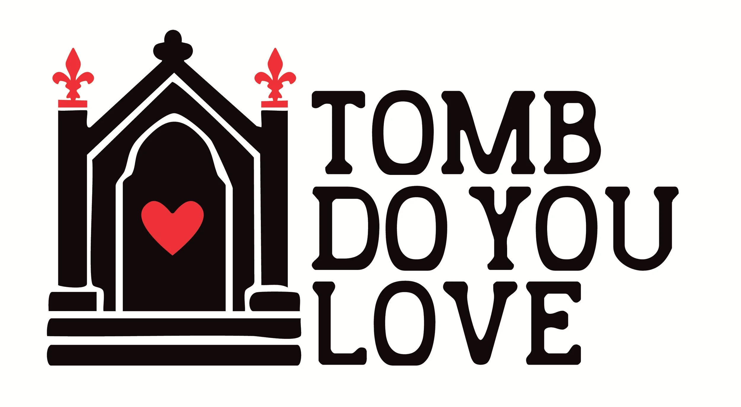 Tomb Do You Love
