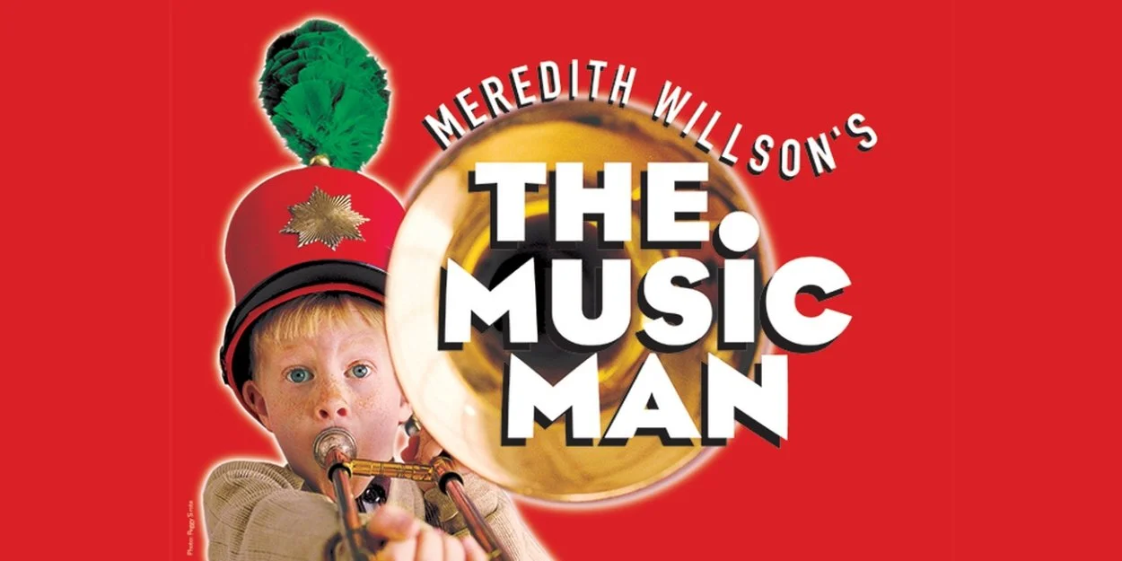 ‘The Music Man’ @ Winspear (ATTPAC’s ‘B’way at the Center’) 