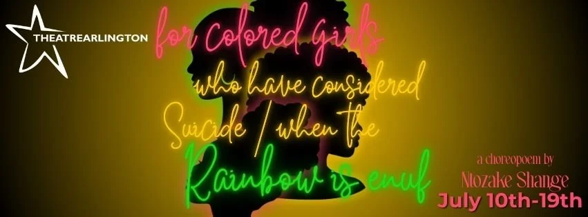 ‘for colored girls who have considered Suicide/when the Rainbow is enuf’ @ Theatre Arlington