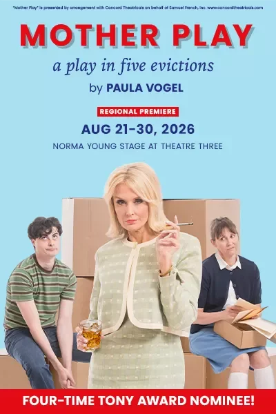 ‘Mother Play: A Play in Five Evictions @ Uptown Players