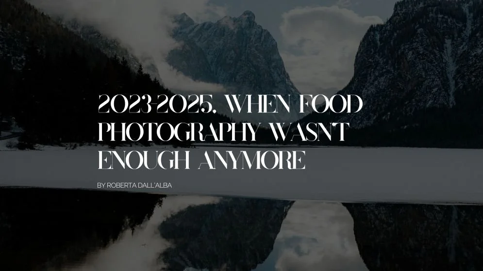 2023–2025: my journey from shooting only food, to travel &amp; hospitality photography - lessons learned and how it transformed my business and life (part 2)