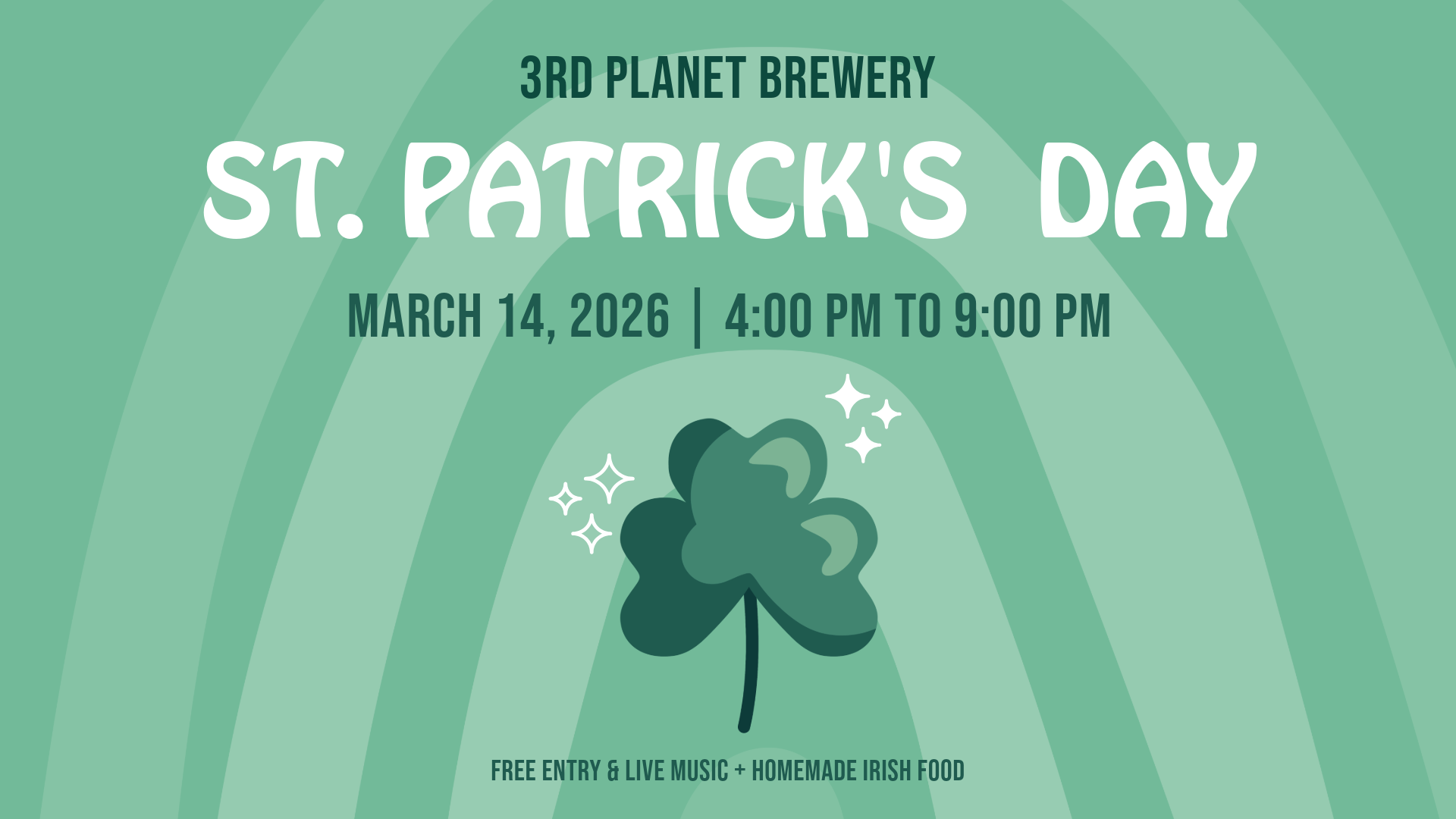 graphic on a green background with a glover to promote the 3rd planet brewery st. patrick's day celebration on march 14, 2026 from 4-9pm