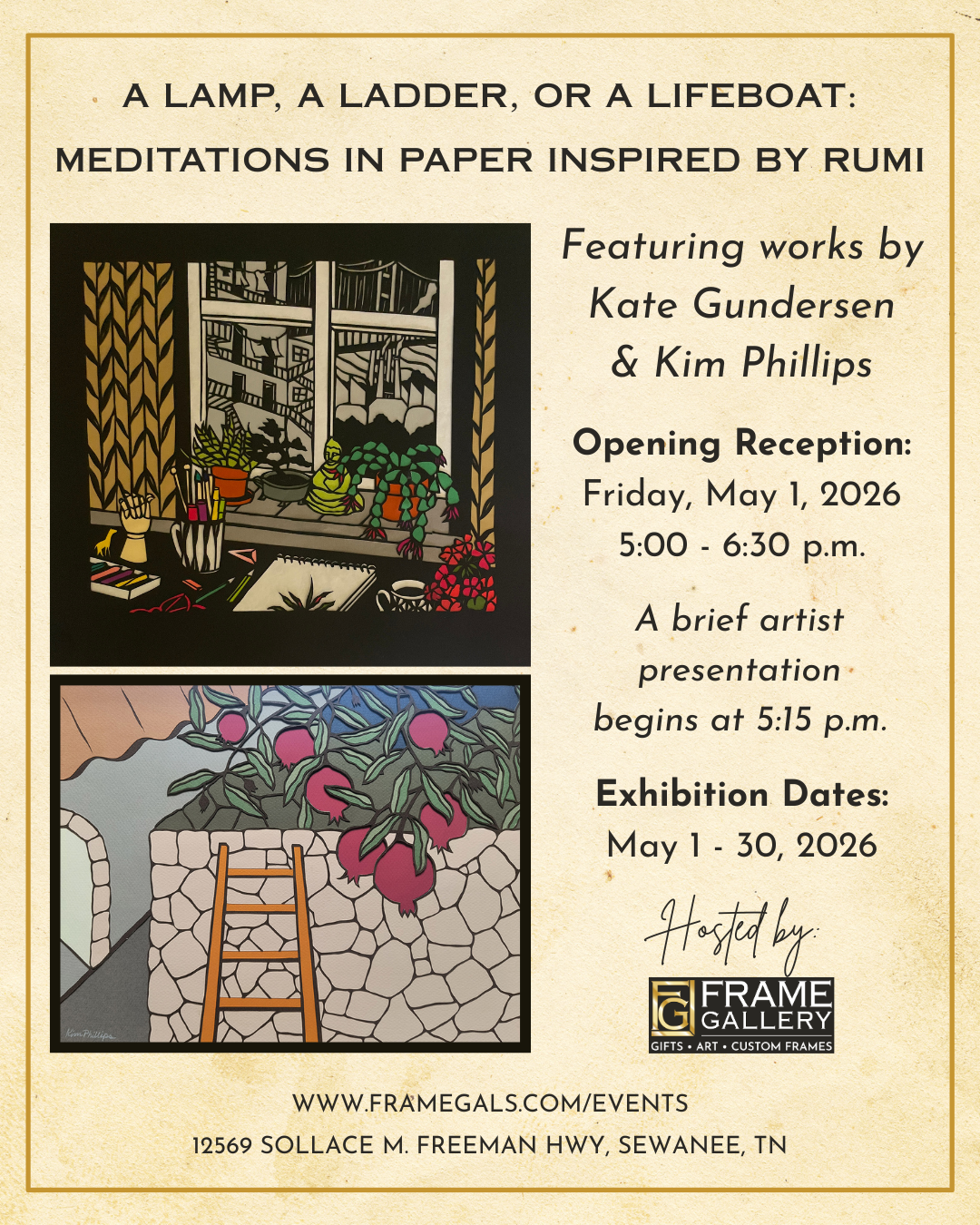 an event graphic featuring paper-cutting art by kim phillips and kate gundersen for "A Lamp, a ladder, or a lifeboat: Meditations in Paper Inspired by Rumi" art exhibit opening on May 1, 2026 at frame gallery gifts and art in sewanee, tennessee