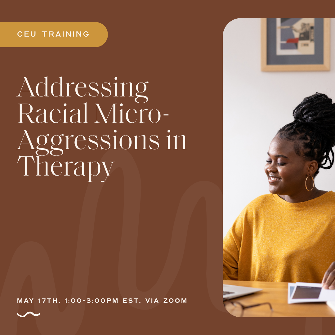 Addressing Racial Microaggressions in Therapy — Kenya Crawford