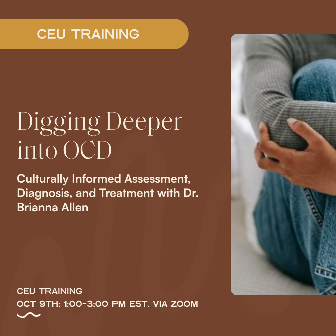 Digging Deeper into OCD: Culturally Informed Assessment, Diagnosis, and Treatment