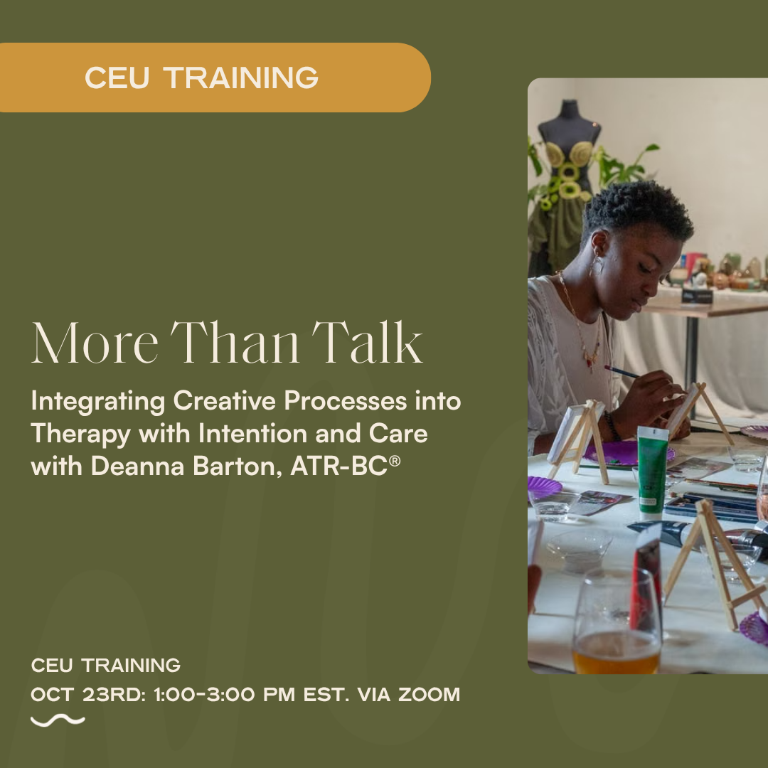 More Than Talk: Integrating Creative Processes into Therapy with Intention and Care