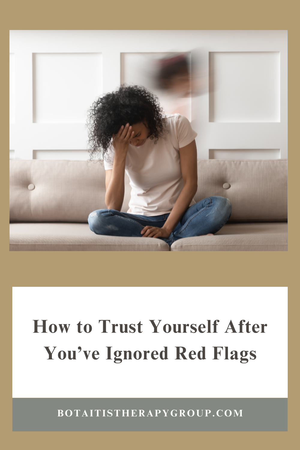 How to Trust Yourself After You’ve Ignored Red Flags