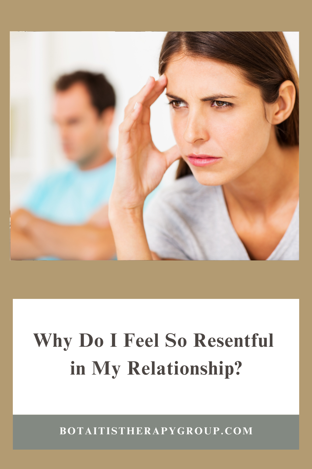 Why Do I Feel So Resentful in My Relationship?