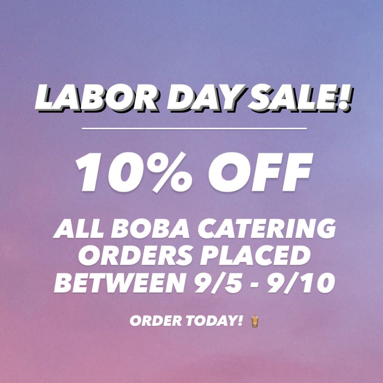 BOBA LABOR DAY SALE! 🧋 

Seattle, want boba for your birthday, wedding, party, etc? Place your order between 9/5 and 9/10 and receive 10% OFF your ENTIRE ORDER! 🤩

* Minimum 25 bobas per order required
* Applies to both 12oz and 16oz drinks
* Disco