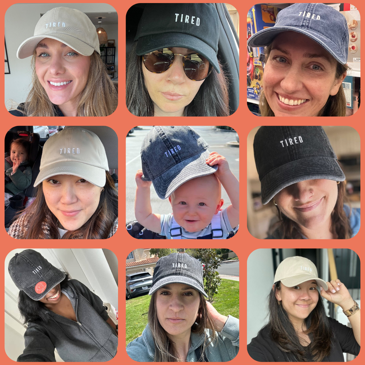 Women of diverse backgrounds wearing a hat that says Tired on it