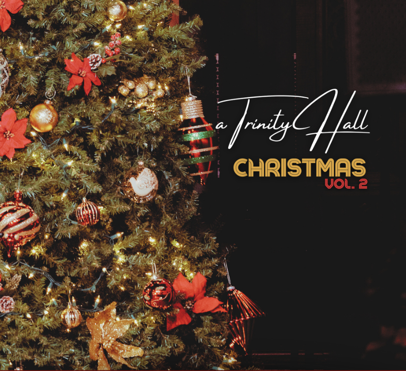 A Trinity Hall Christmas Vol. 2