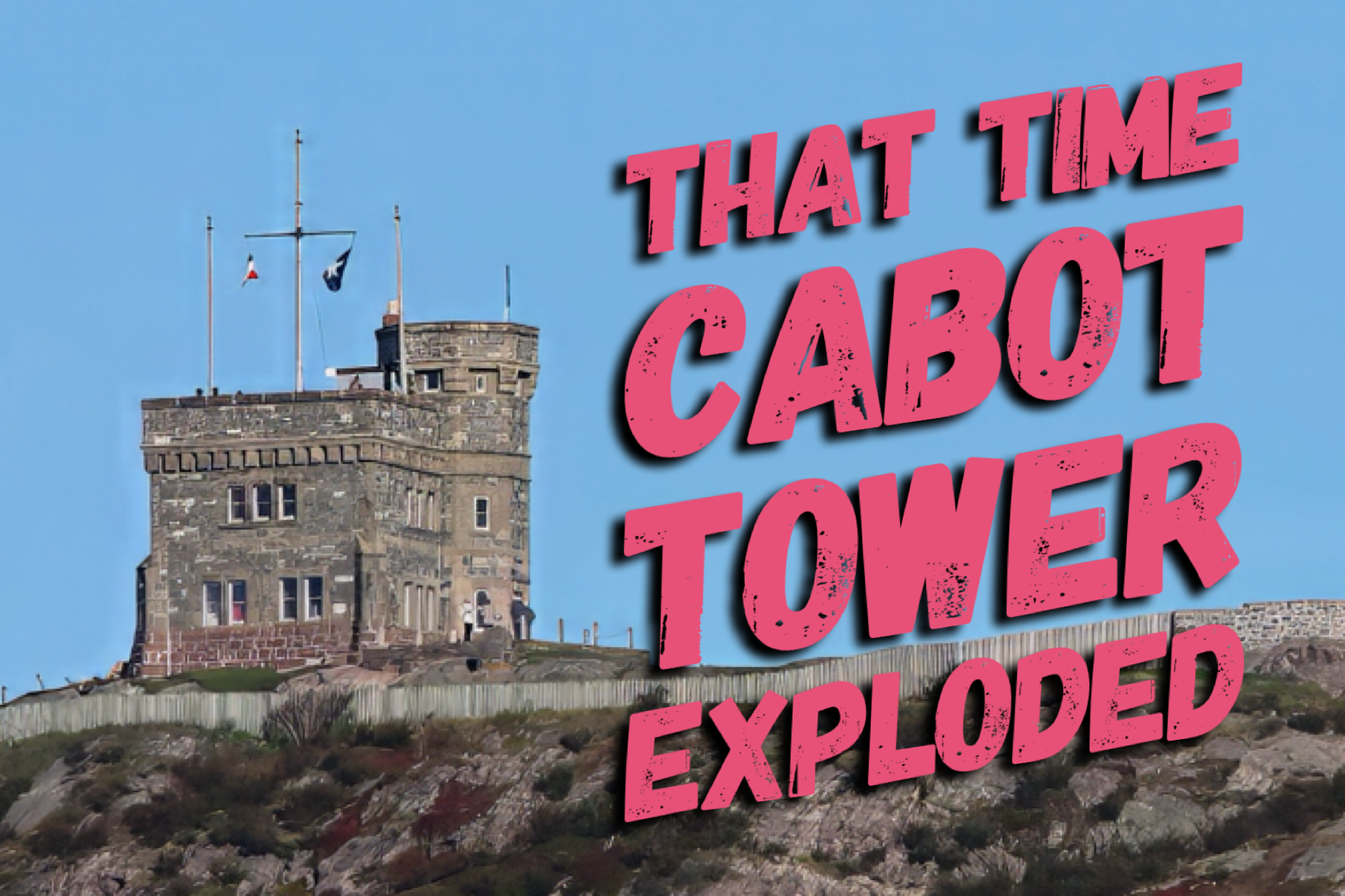 That Time Cabot Tower Exploded