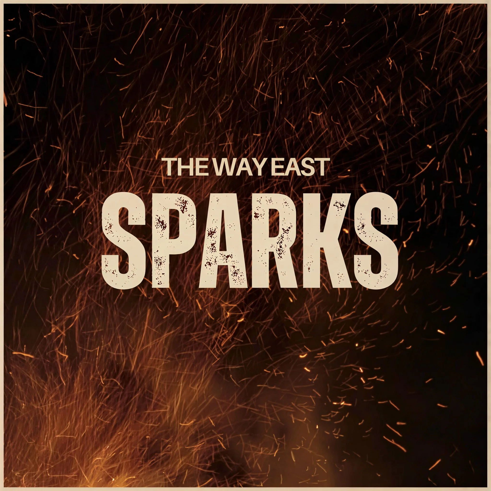 SPARKS by The Way East