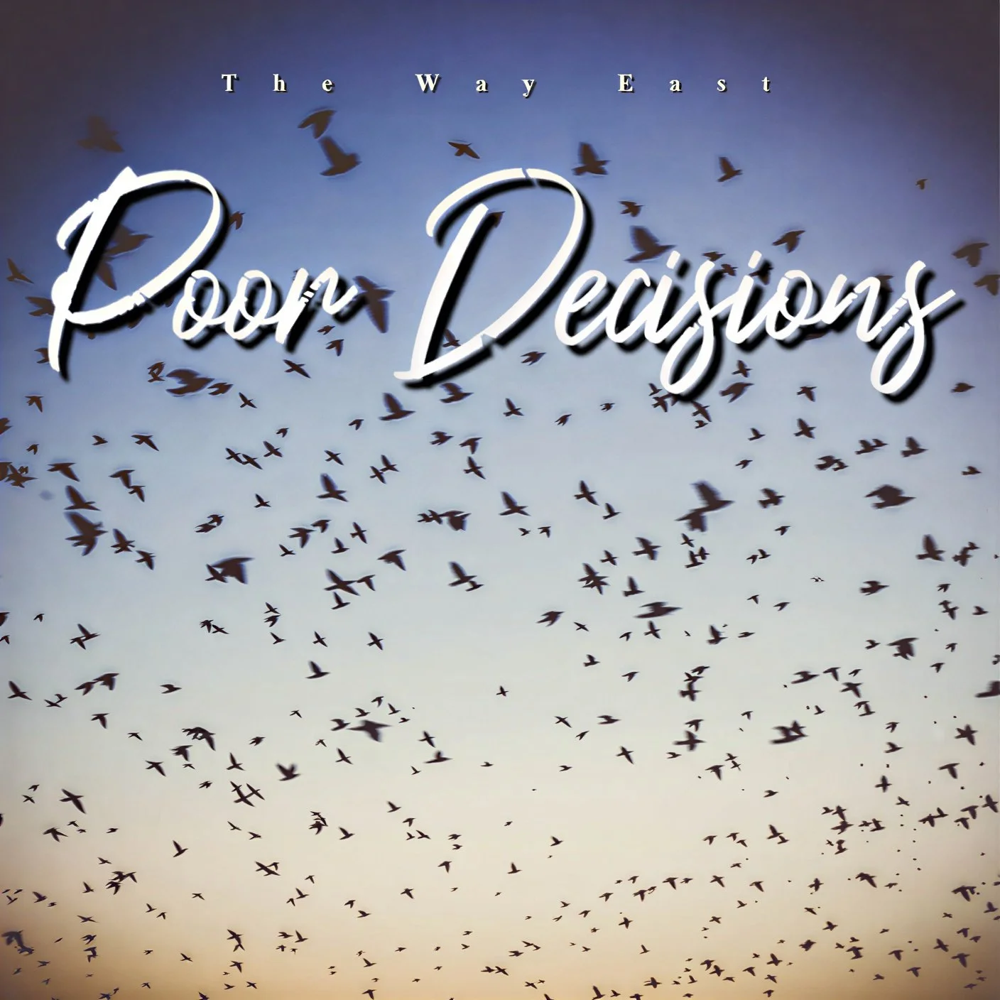 The Way East: Poor Decisions
