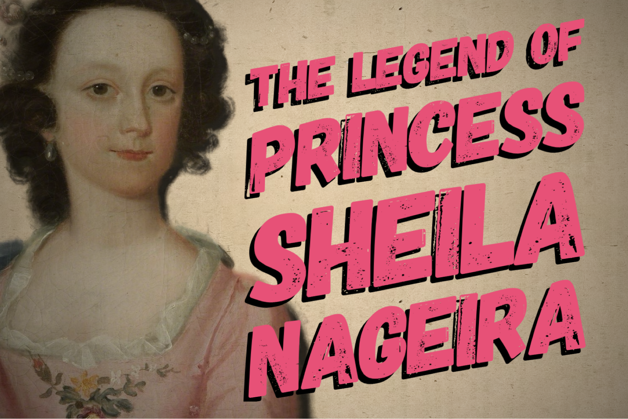 The Legend of Sheila NaGeira