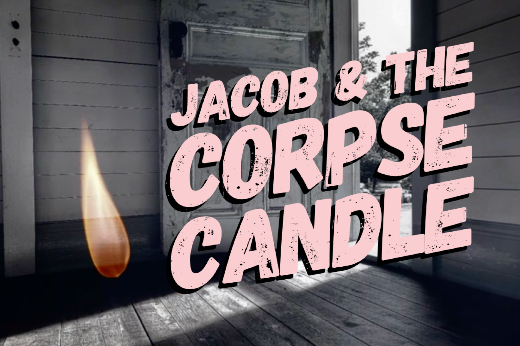 Jacob and the Corpse Candle