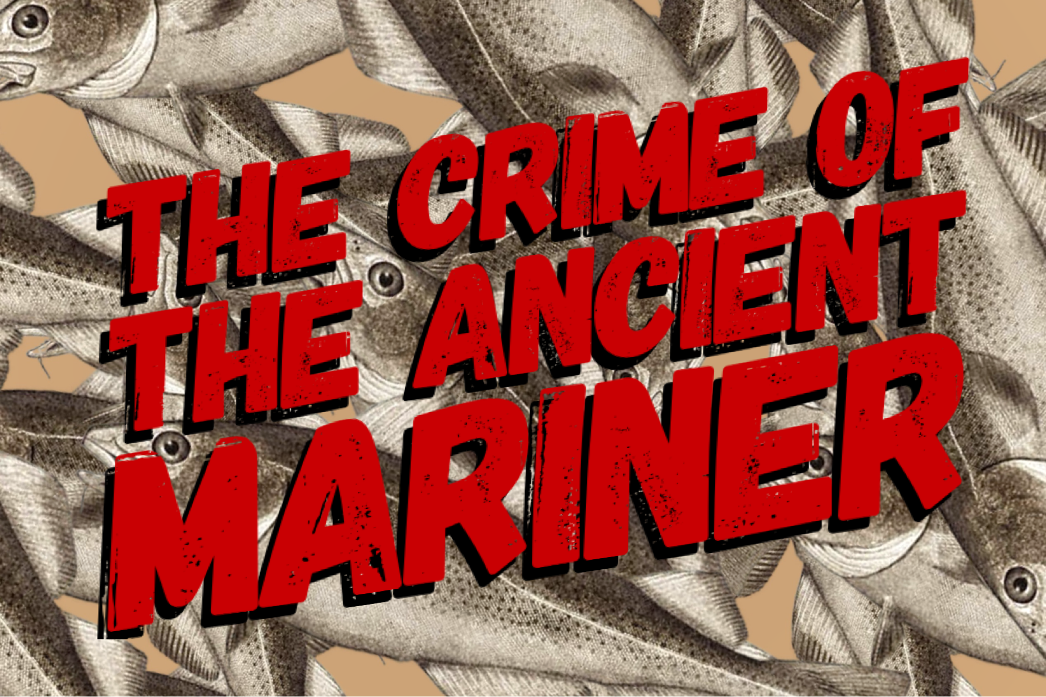 Crime of the Ancient Mariner
