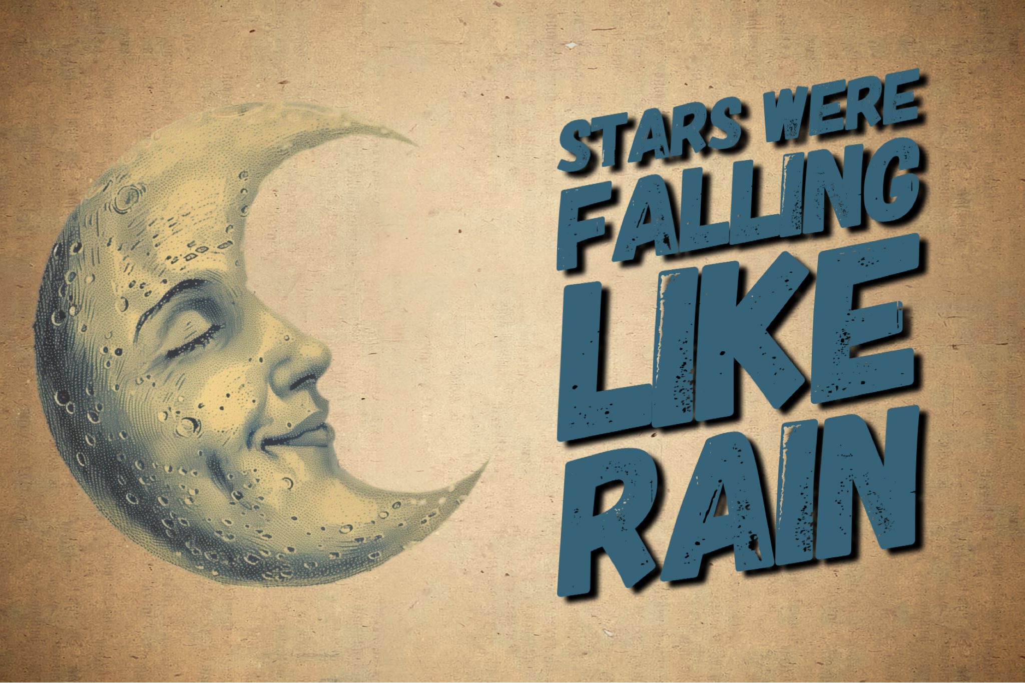 The Stars Were Falling Like Rain