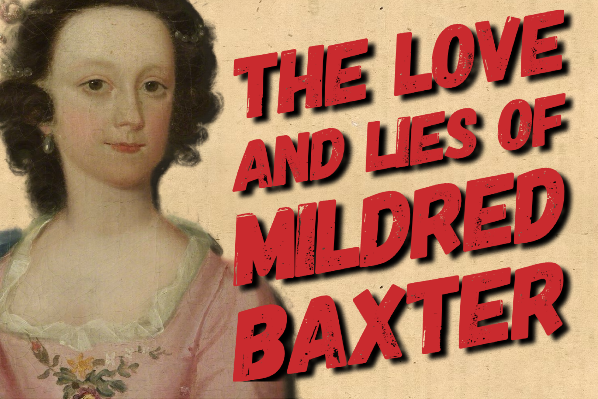The Love and Lies of Mildred Baxter and Paul Langstone