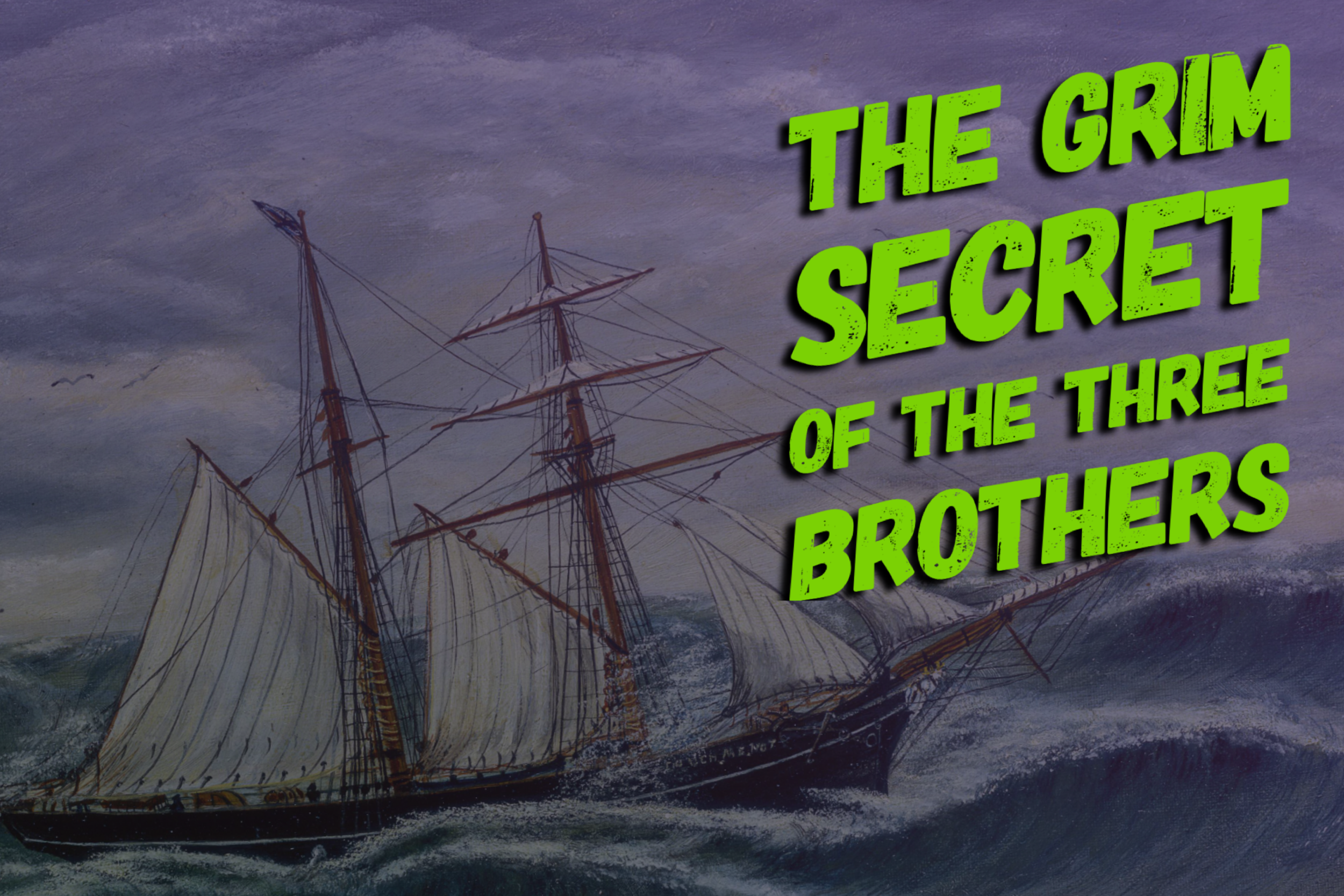 The Grim Secret of the Three Brothers