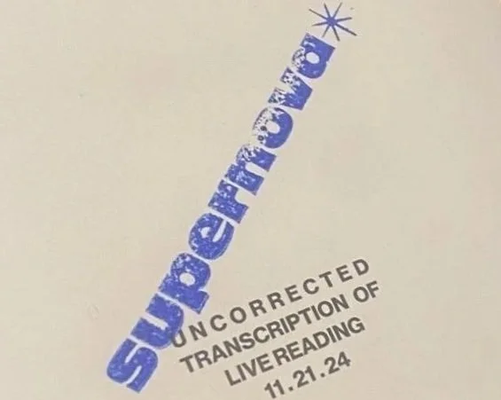 Chapbook: DiTrapano Foundation + Supernova Transcription of Fall '24 Residents Reading