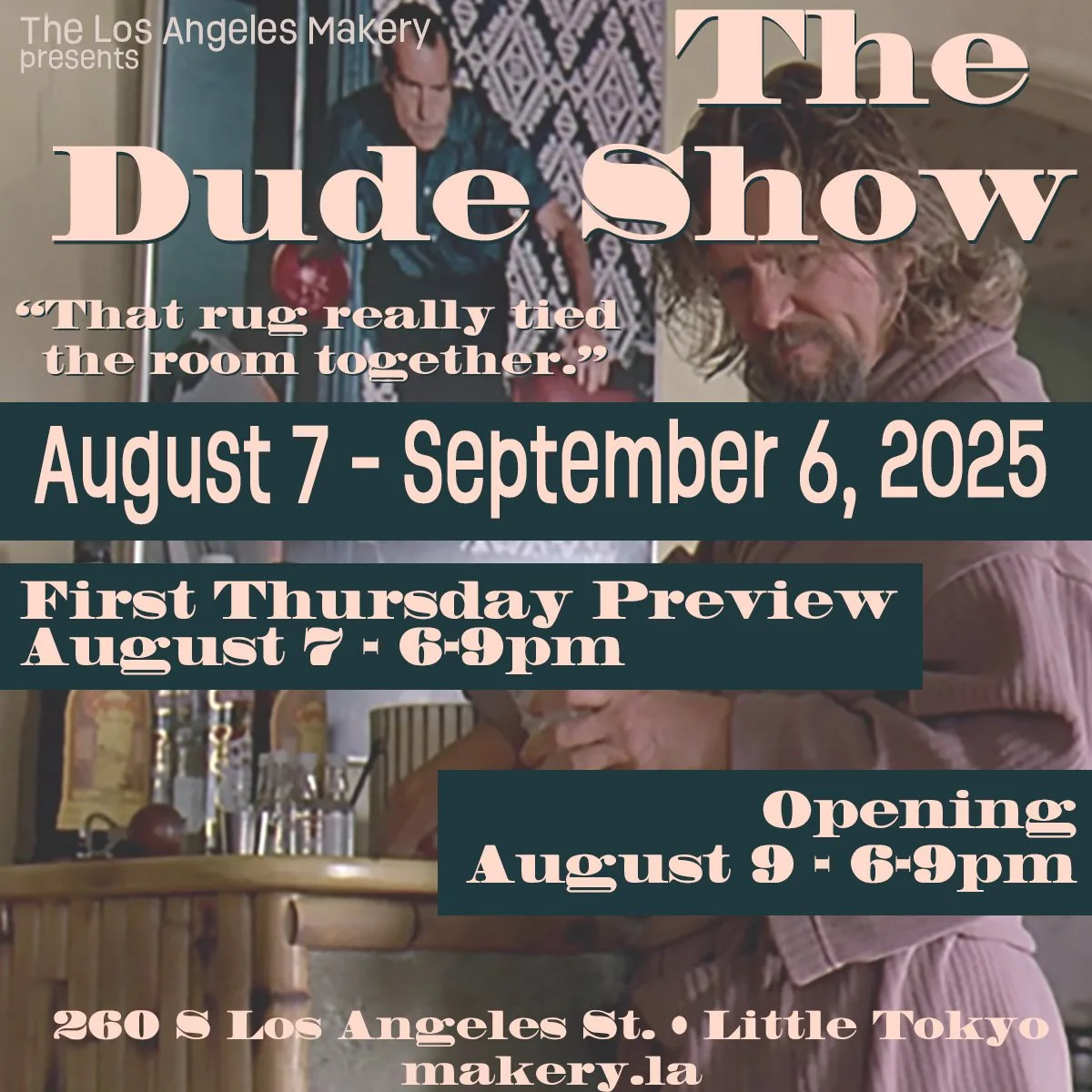 The Dude Show Opening Reception