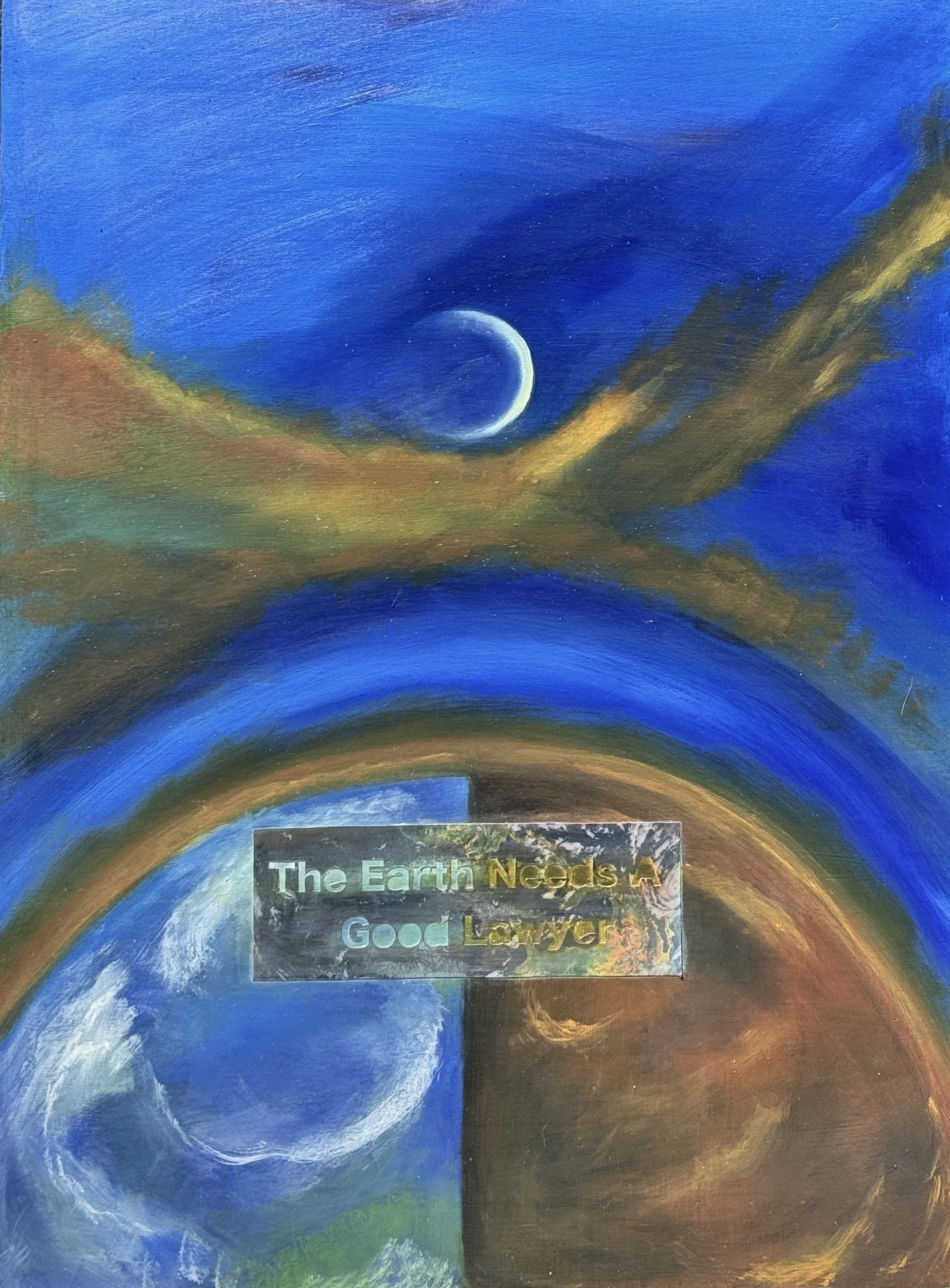 "The Earth Needs A Good Lawyer" by Lisa Tomczeszyn