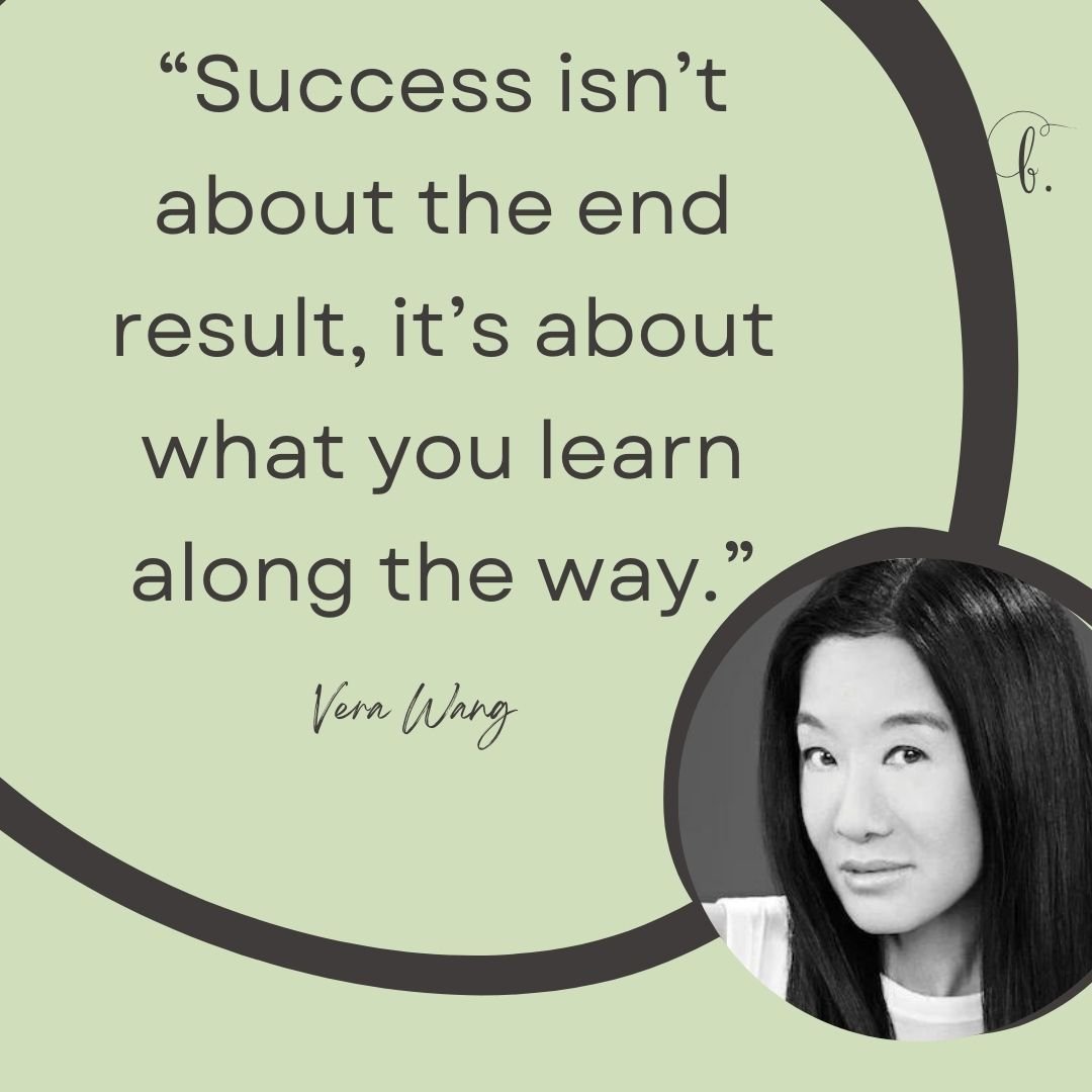 It's Asian &amp; Pacific American Heritage Month. Our girl, Vera Wang is offering a good message. 

Success is not just a destination but a journey. It's about achieving the result and the valuable lessons you learn along the way. Success is a proces