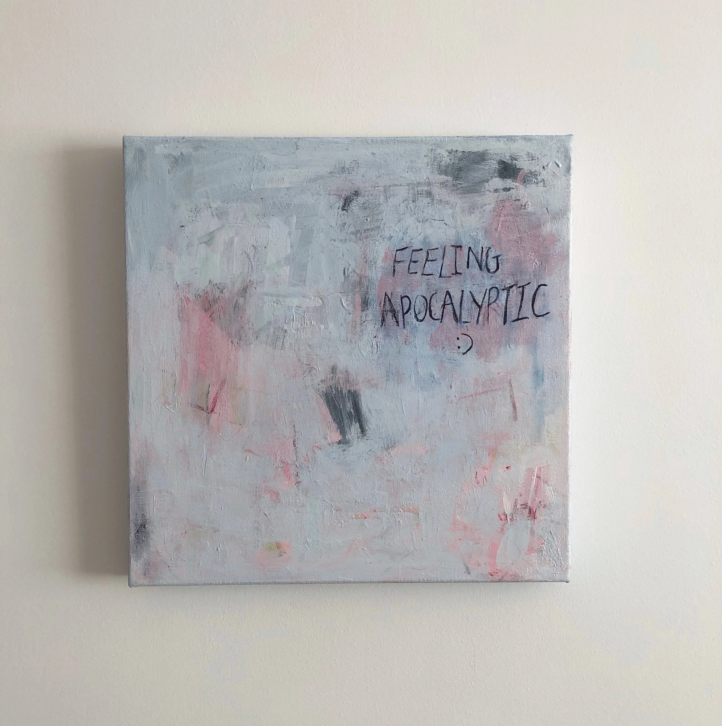 Feeling Apocalyptic. Original Painting