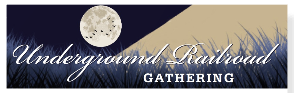 Underground Railroad Gathering 2026