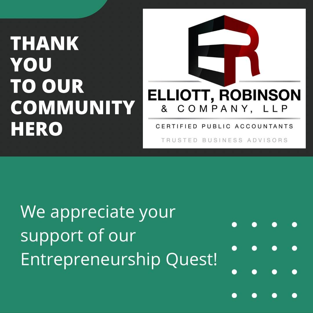 Business Community Hero ALERT!

We want to thank Elliott, Robinson &amp; Co. @ercpas for being our Entrepreneurship Quest Sponsor! 

Elliott, Robinson &amp; Co loves and supports entrepreneurs in our community and they have generously supported our y