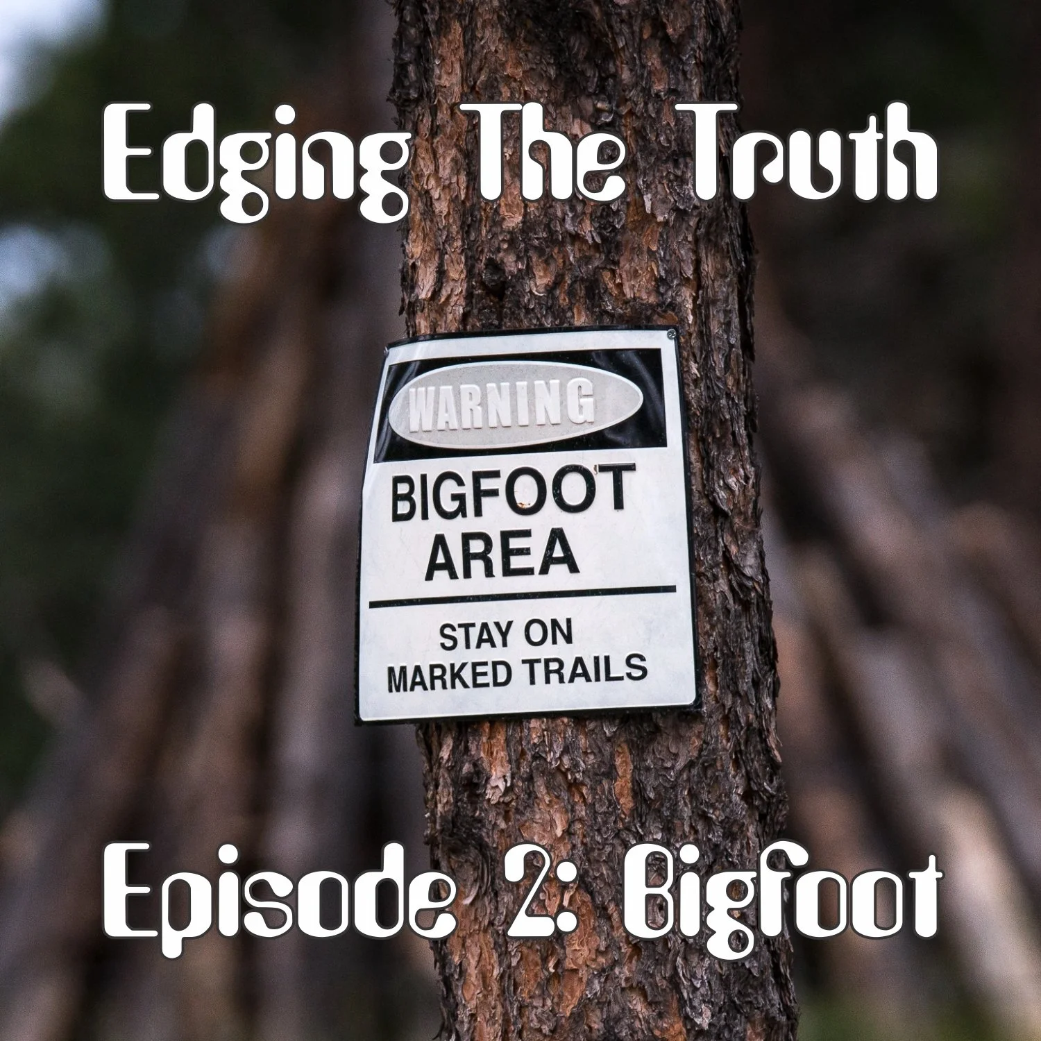 Episode 2: Bigfoot