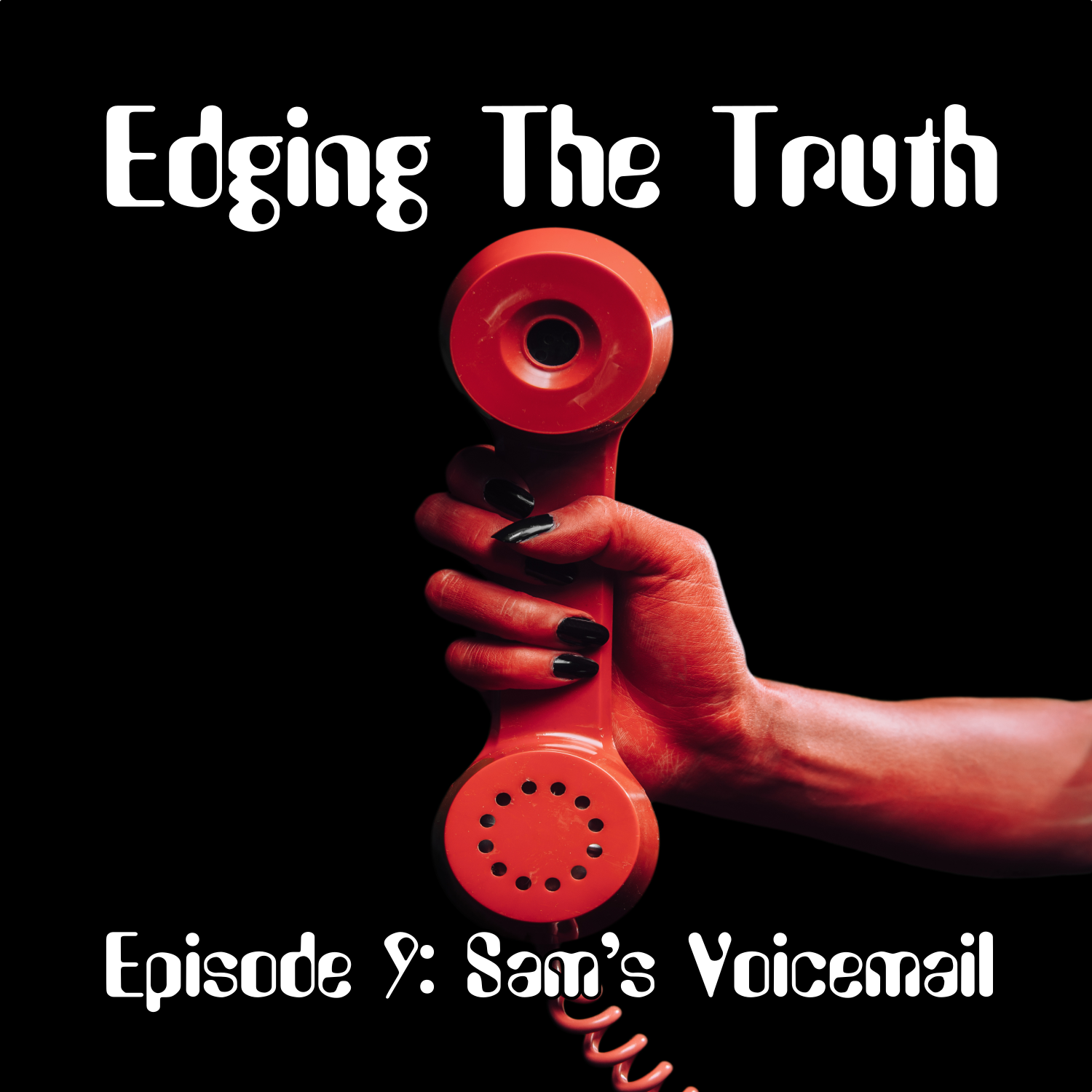 Episode 9: Sam’s Voicemail