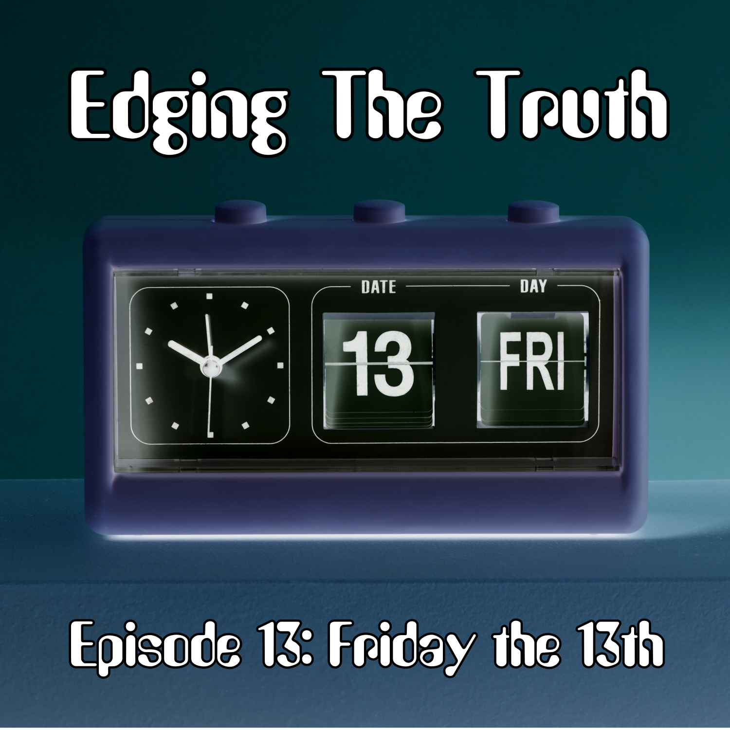 Episode 13: Friday the 13th