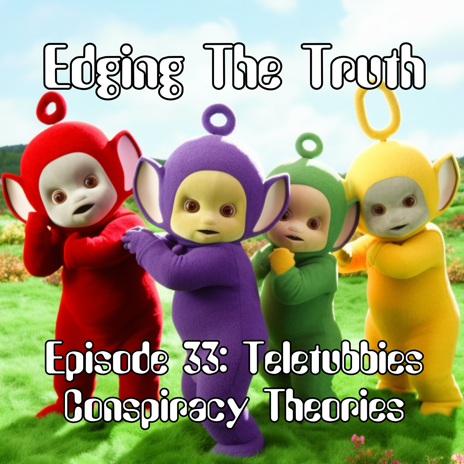 Episode 33: Teletubbies Conspiracy Theories