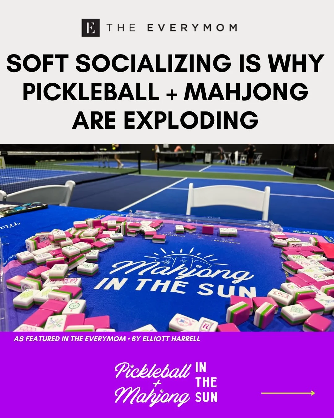 Featured in @theeverymom by @elliottwharrell: 
Soft socializing is why pickleball + mahjong are exploding.

Which is why we combined both worlds:
@pickleballinthesun ✕ @mahjonginthesun 

Low pressure. Built-in connection.
Just show up and play.

☀️ P