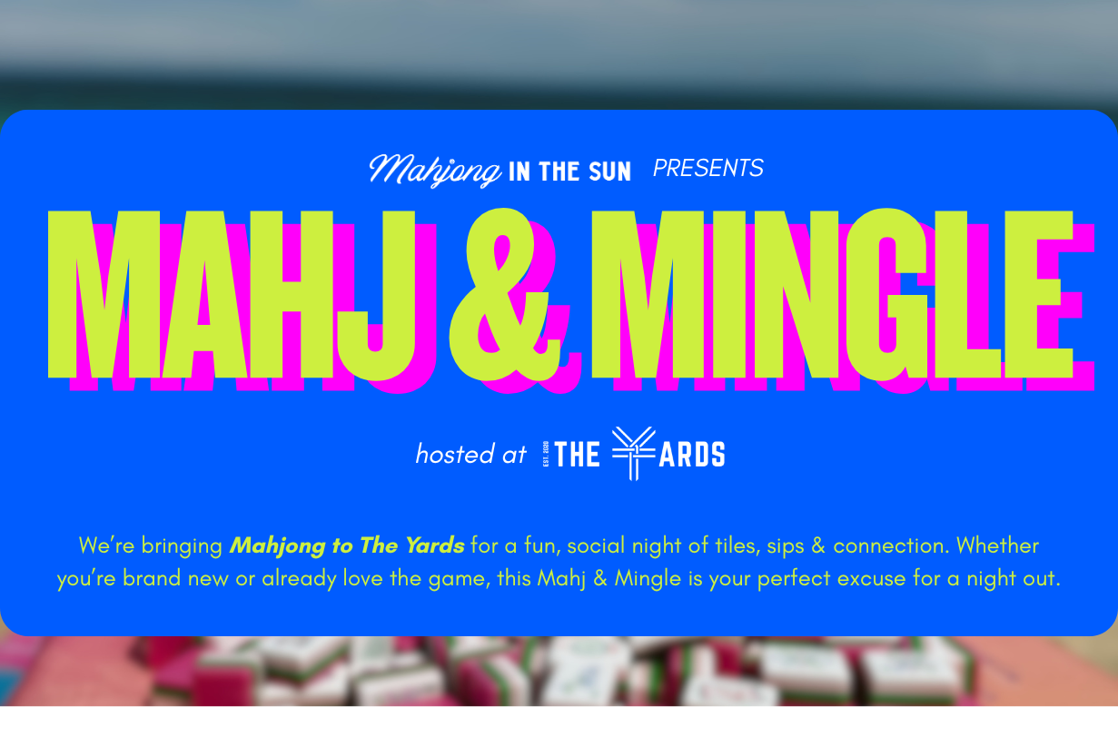 Mahj & Mingle at The Yards