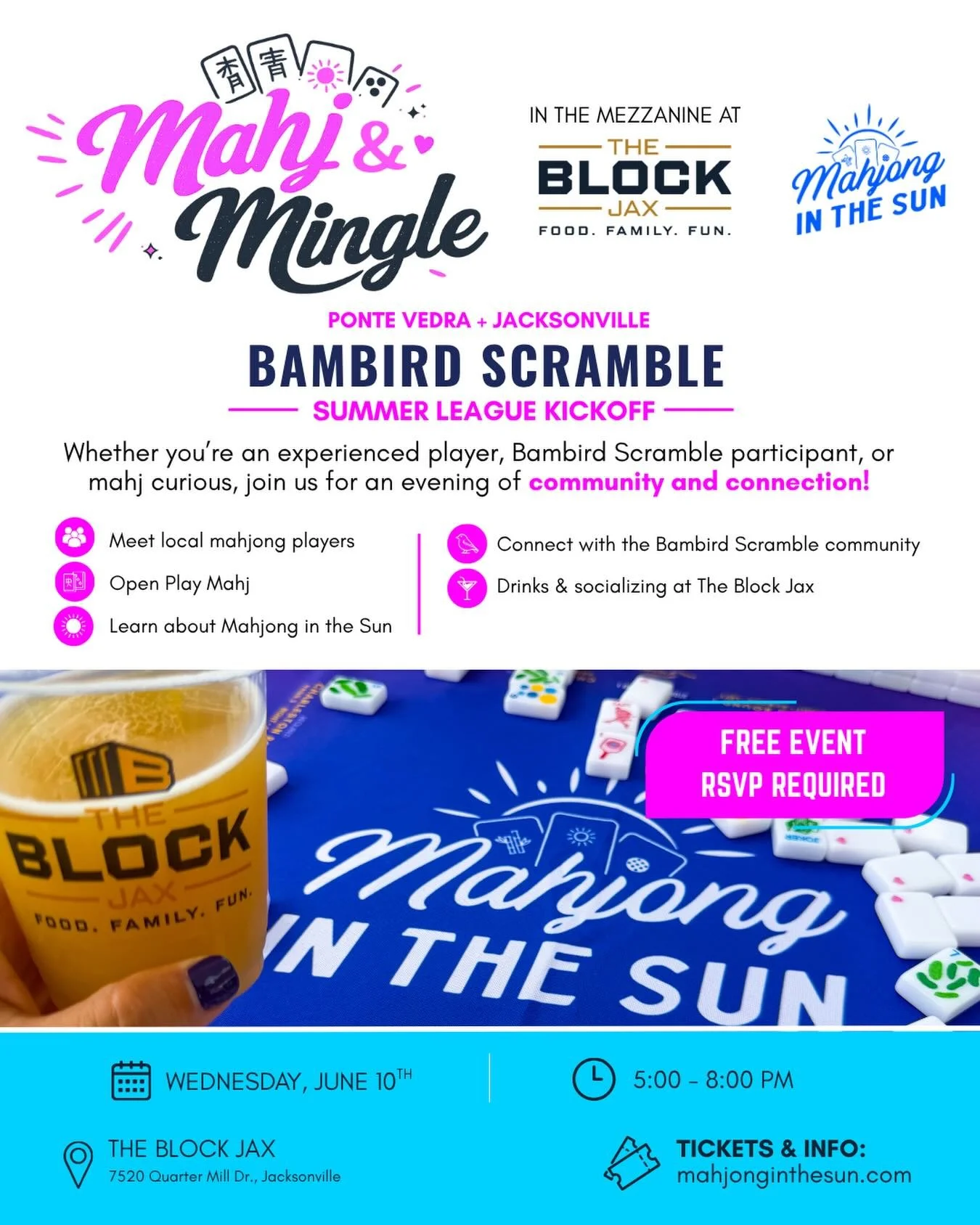 🀄☀️ Mahj &amp; Mingle + Bambird Scramble Summer League Kickoff @TheBlockJax! ☀️🀄

Jacksonville and Ponte Vedra mahj friends &mdash; we&rsquo;re bringing together two amazing communities for a fun night of connection, cocktails, and community at @Th