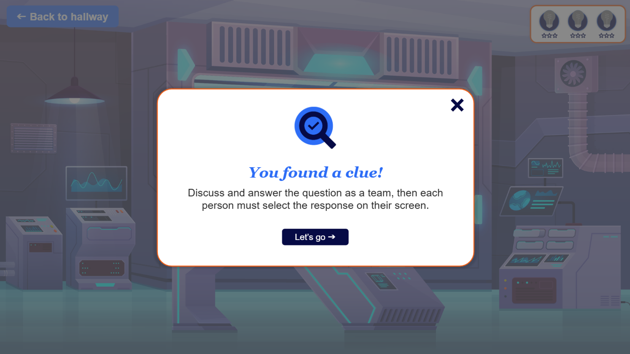 Simulation game screen with a message box saying "You found a clue! Discuss and answer the question as a team, then each person must select the response on their screen." The background shows a futuristic control room with various monitors, machinery, and ventilation systems.
