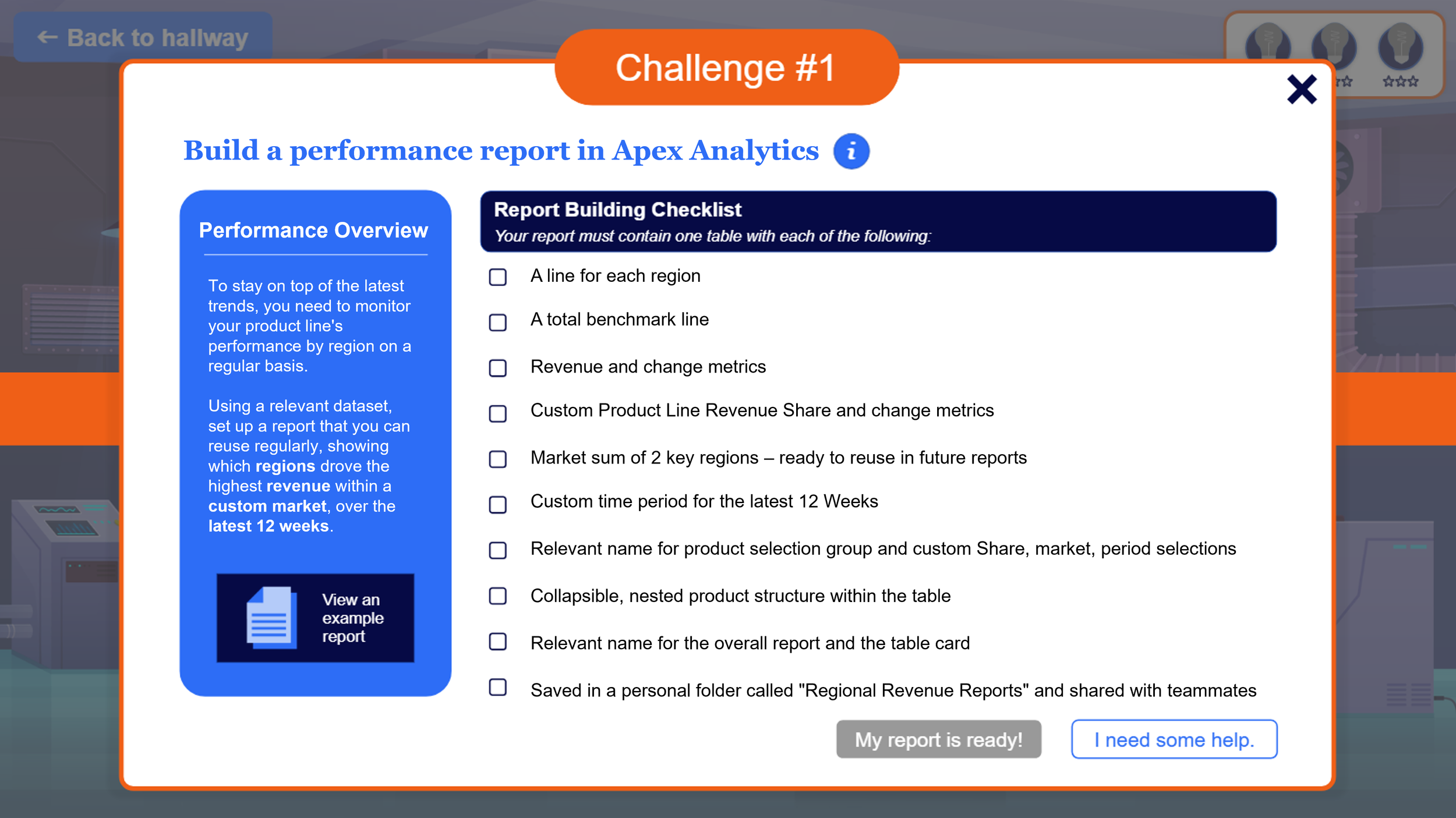 Screenshot of a digital task window titled 'Challenge #1', instructing to build a performance report in Apex Analytics. The window features a checklist with items such as data for regions, benchmarks, revenue metrics, custom product line metrics, and time periods. There are buttons labeled 'My report is ready!' and 'I need some help' at the bottom.